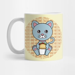 All I Need is tacos and cats, tacos and cats, tacos and cats lover Mug